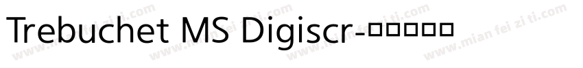 Trebuchet MS Digiscr字体转换